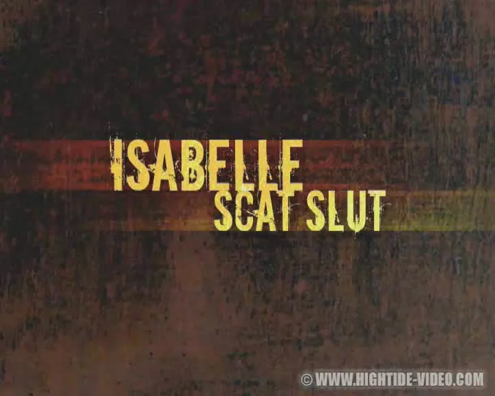 Isabelle Scat Slut: A Solo Toilet Girl Indulges Her Dirtiest Habit - scat porn video at ScatVip.com